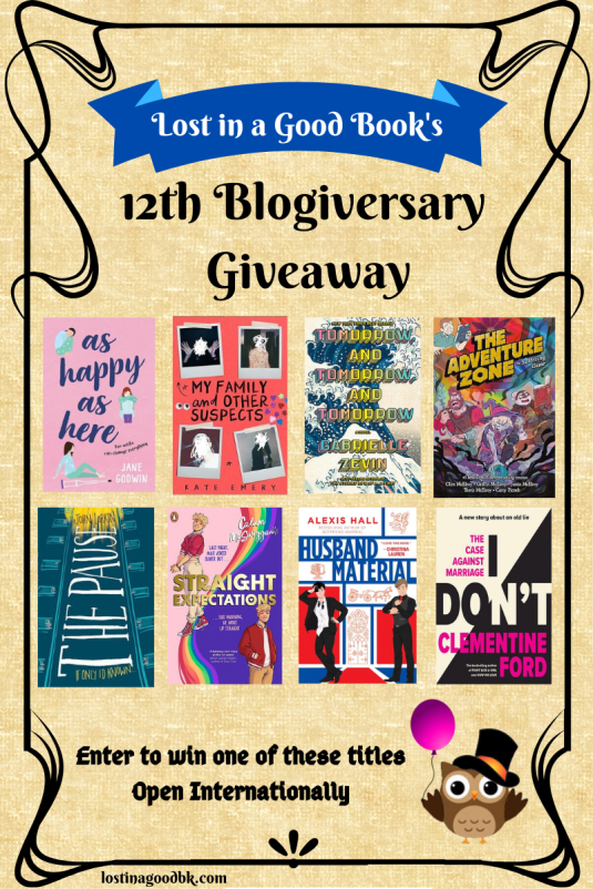 An infographic that says Lost in a Good Book's 12th Blogiversary Giveaway. There is a selection of eight book covers underneath and a small picture of an owl holding a balloon. The background is a parchment colour with an ornate black border